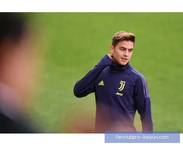 迪巴拉最佳位置分析:状态回暖,持续提升团队竞争力 迪巴拉最佳位置分析:状态回暖,持续提升团队竞争力